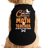 I Don't Need A Costume I'm A Math Teacher Doggie Tank thumb 0