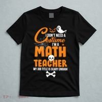 I Don't Need A Costume I'm A Math Teacher T-Shirt thumb 5