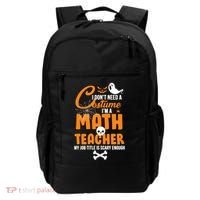 I Don't Need A Costume I'm A Math Teacher Backpack thumb 0