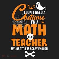 I Don't Need A Costume I'm A Math Teacher Tumbler thumb 3