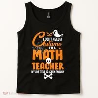 I Don't Need A Costume I'm A Math Teacher Tank Top thumb 2