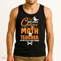 I Don't Need A Costume I'm A Math Teacher Tank Top thumb 3