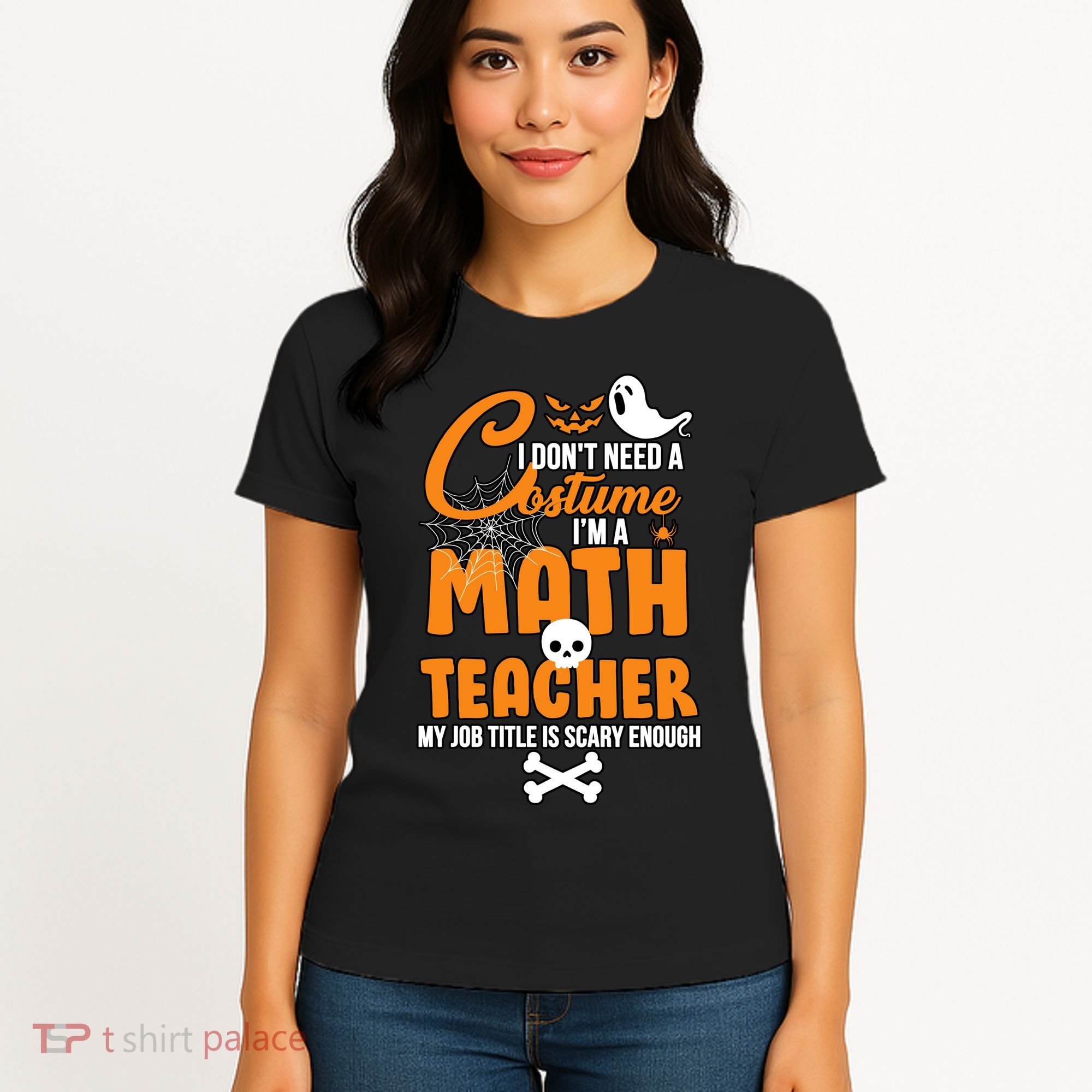 I Don't Need A Costume I'm A Math Teacher Women's T-Shirt