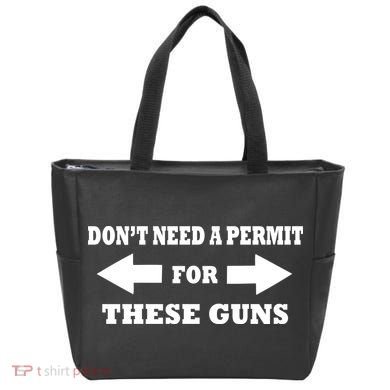 I don't Need A Permit For These Guns Tote Bag