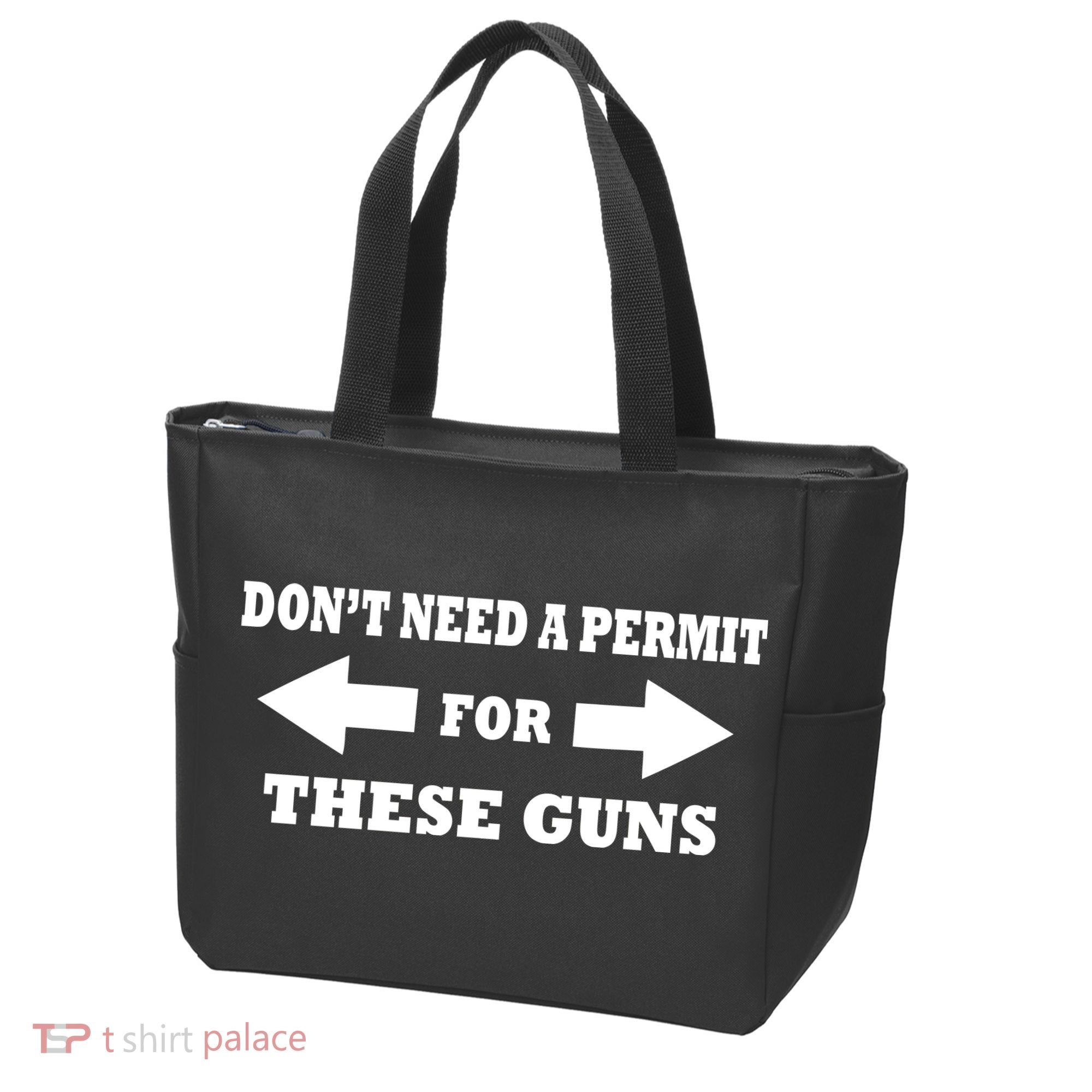 I don't Need A Permit For These Guns Tote Bag