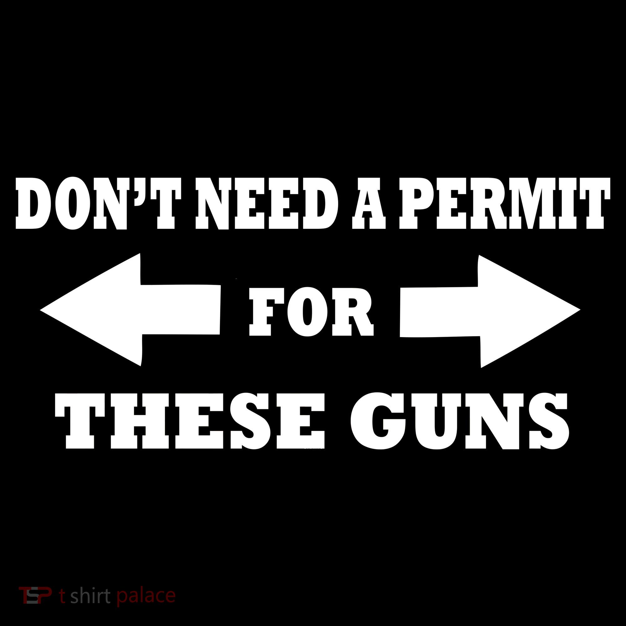 I don't Need A Permit For These Guns Tote Bag