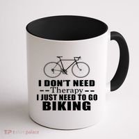 I Don't Need Therapy I Just Need To Go Biking Coffee Mug thumb 1