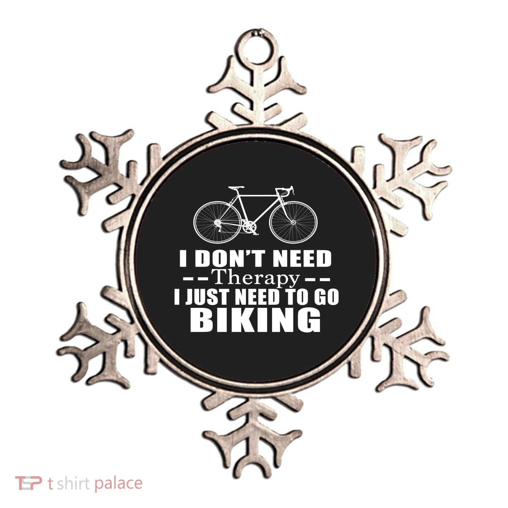 I Don't Need Therapy I Just Need To Go Biking Ornament