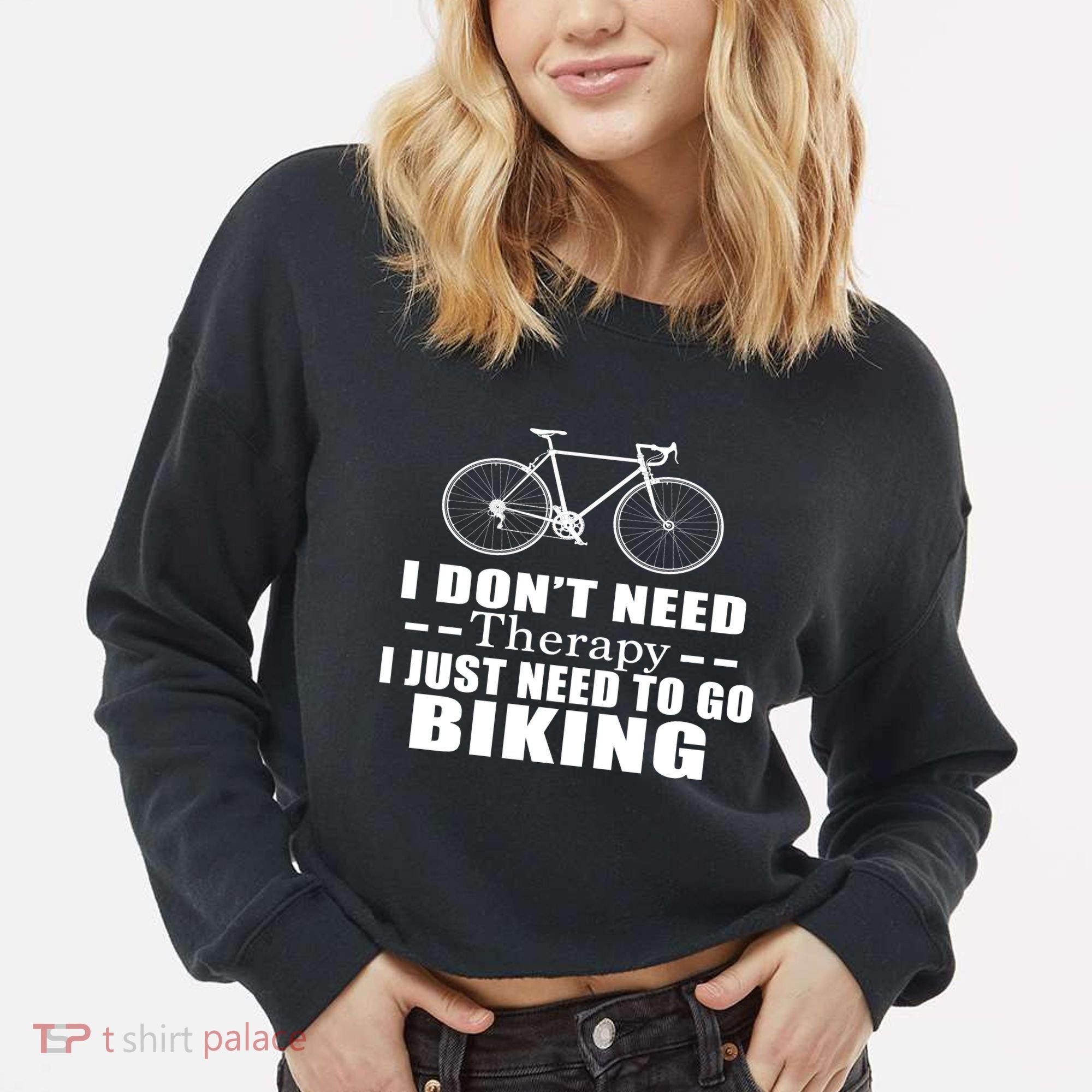 I Don't Need Therapy I Just Need To Go Biking Cropped Pullover Crew