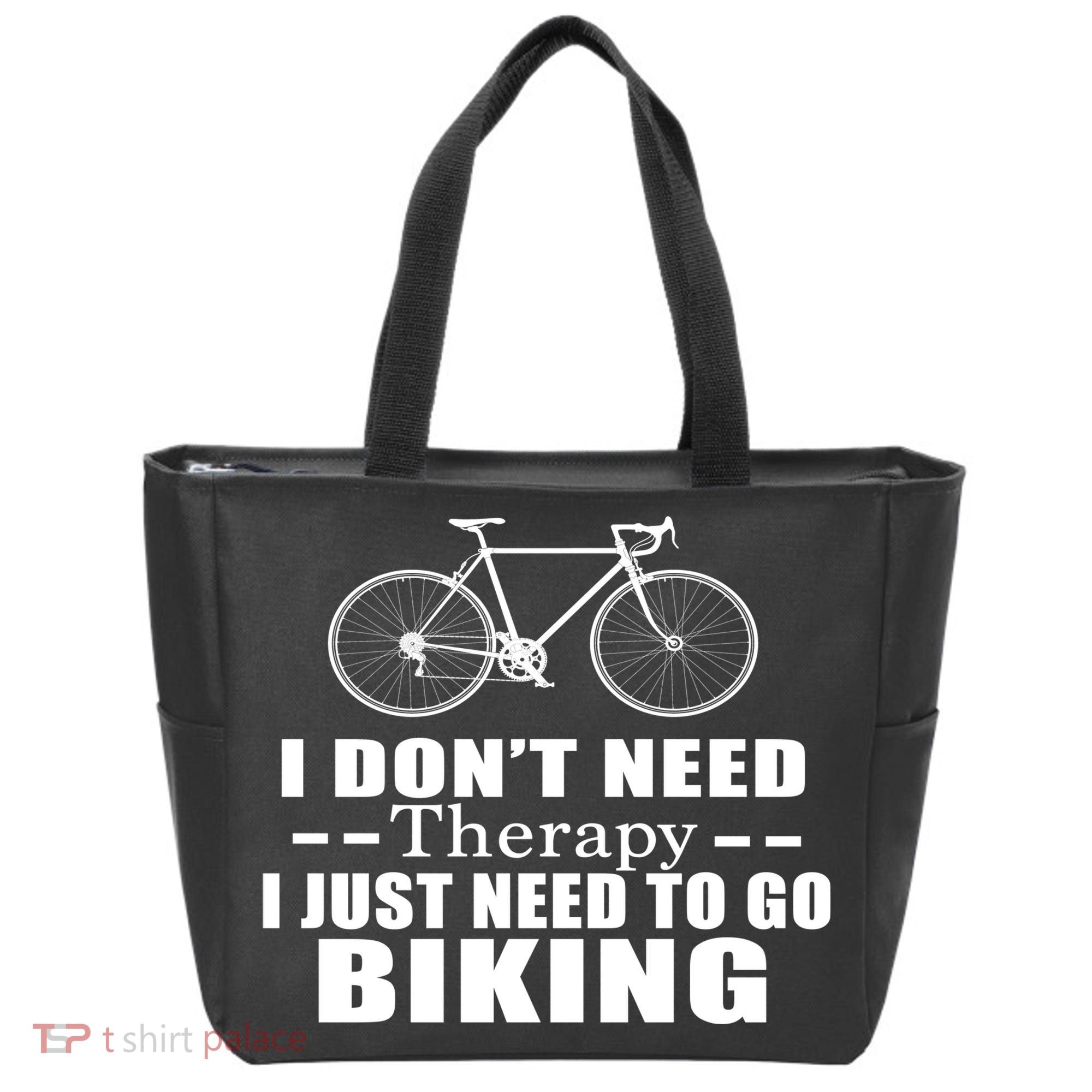 I Don't Need Therapy I Just Need To Go Biking Tote Bag