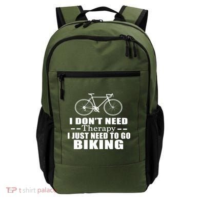 I Don't Need Therapy I Just Need To Go Biking Backpack