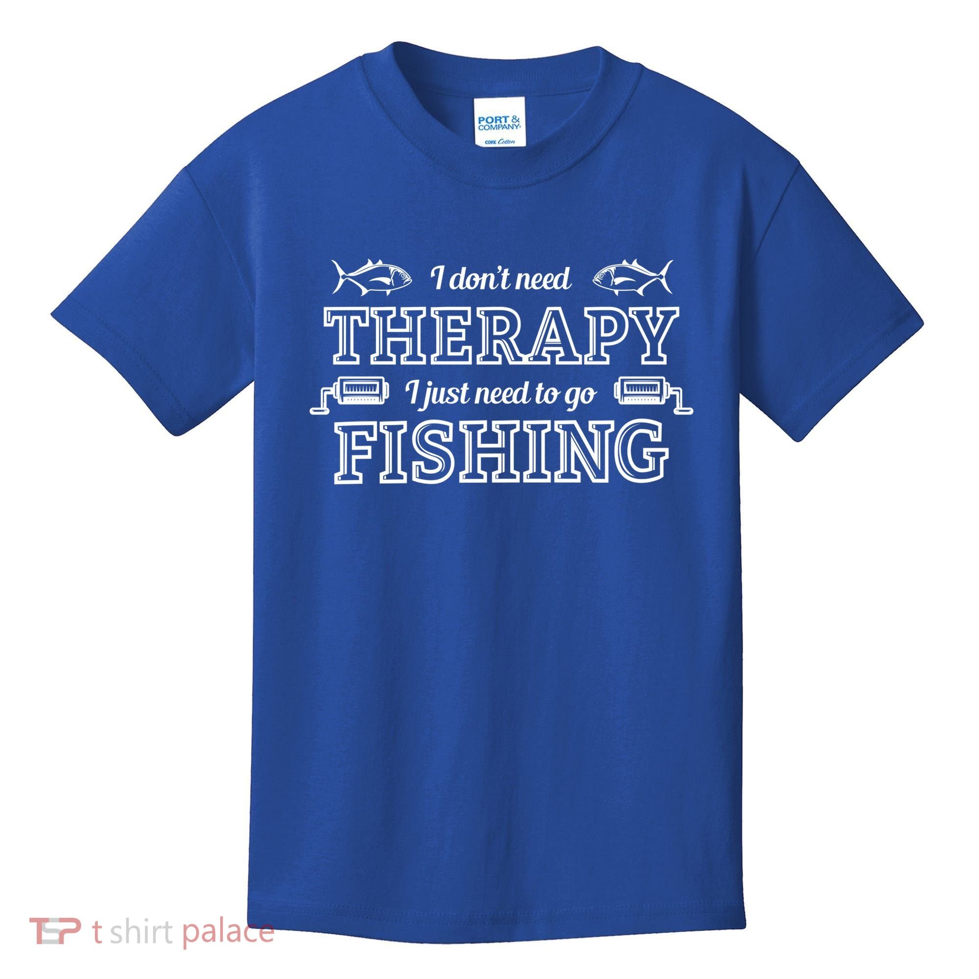 I Don't Need Therapy I Just Need To Go Fishing Kids T-Shirt