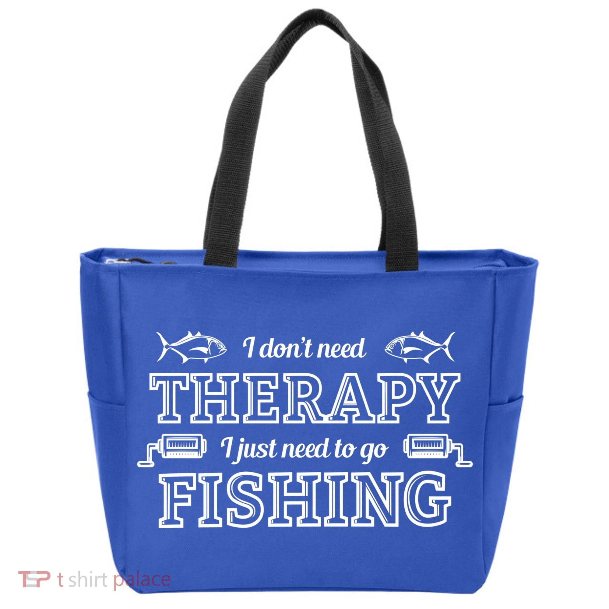 I Don't Need Therapy I Just Need To Go Fishing Tote Bag