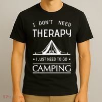 I Don't Need Therapy Just Need To Go Camping T-Shirt thumb 3