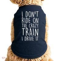 I Don't Ride on the Crazy Train I Drive It Doggie Tank thumb 0