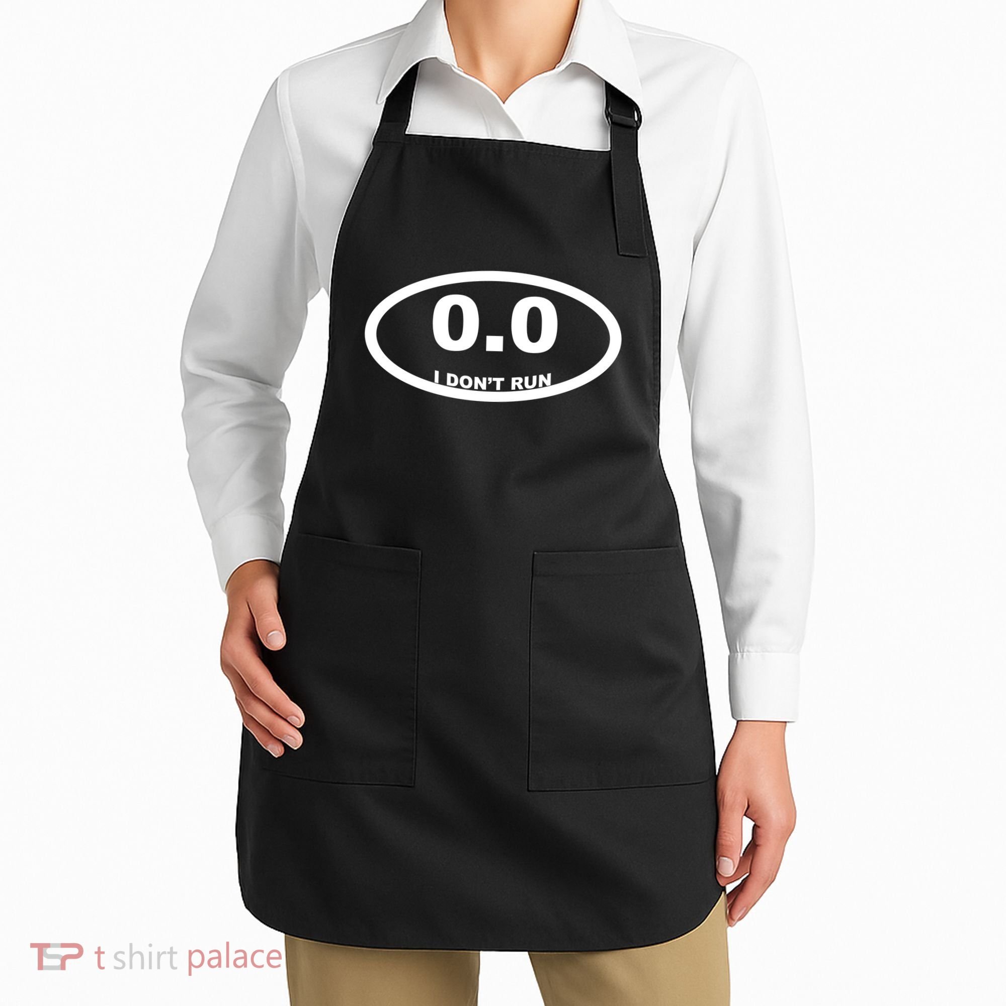 I Don't Run Apron