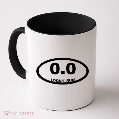 I Don't Run Coffee Mug