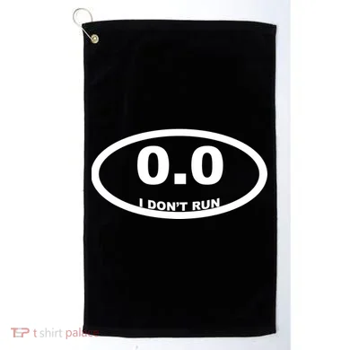 I Don't Run Golf Towel