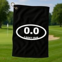 I Don't Run Golf Towel thumb 1