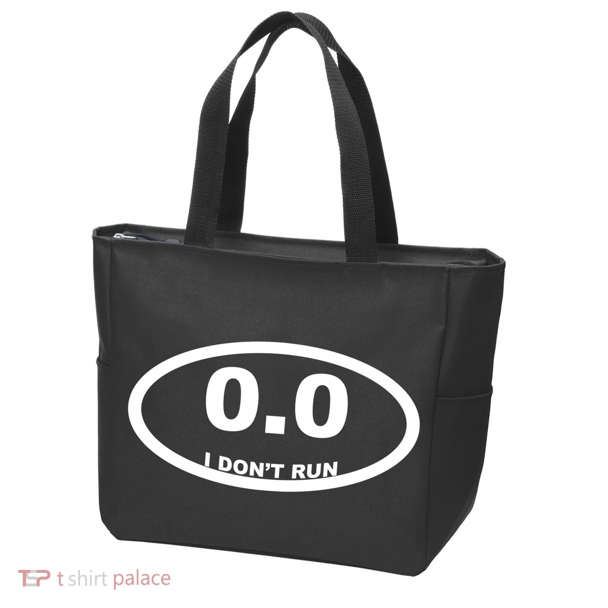I Don't Run Bag