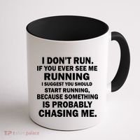 I Don't Run Someone Is Chasing Me Coffee Mug thumb 1