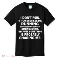 I Don't Run Someone Is Chasing Me Kids T-Shirt thumb 0