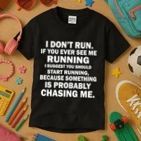 I Don't Run Someone Is Chasing Me Kids T-Shirt thumb 3
