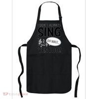 I Don't Sing Oh Wait Yes I Do Apron thumb 0