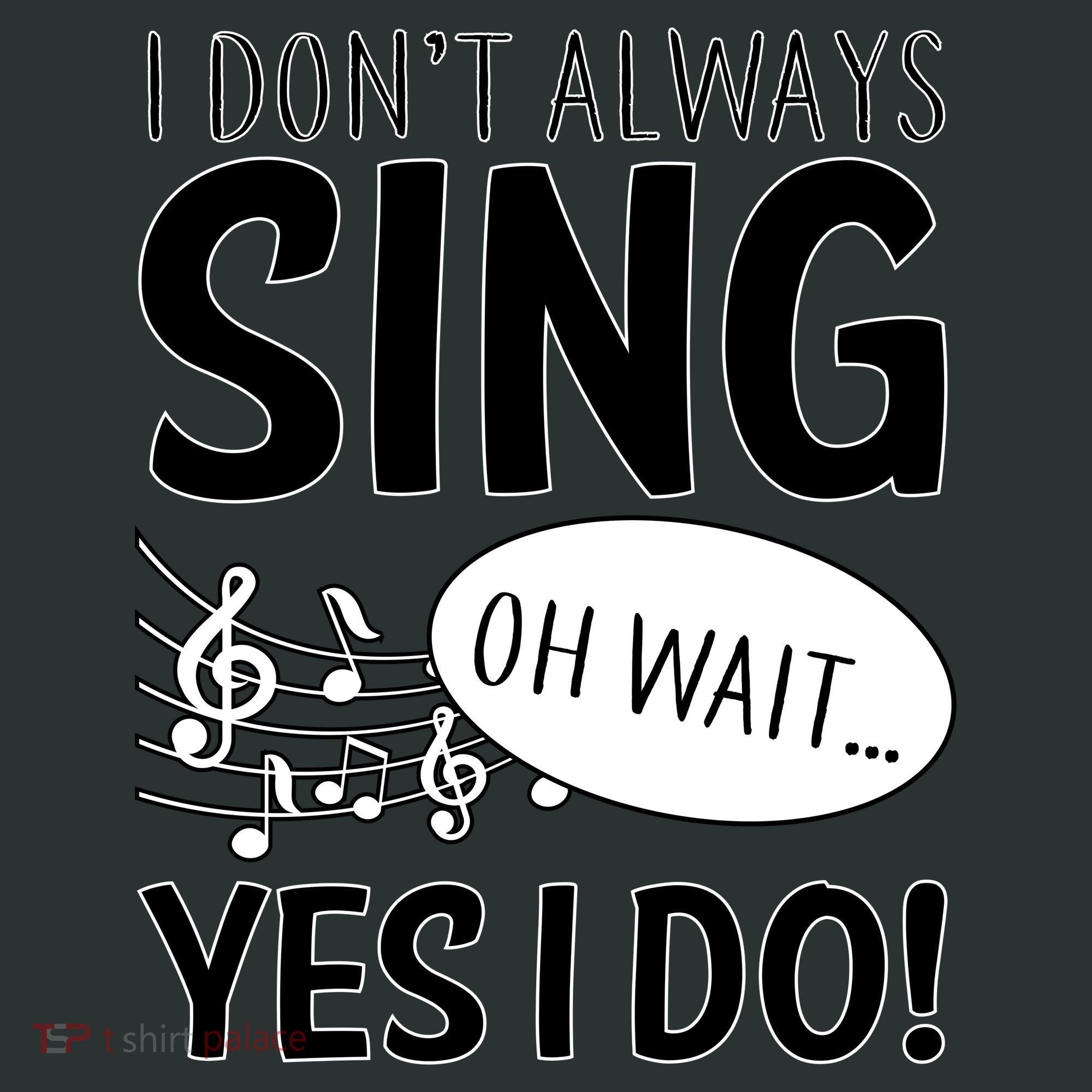 I Don't Sing Oh Wait Yes I Do Coaster