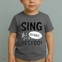 I Don't Sing Oh Wait Yes I Do Toddler T-Shirt thumb 2