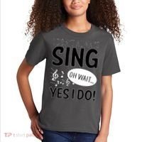 I Don't Sing Oh Wait Yes I Do Kids T-Shirt thumb 2