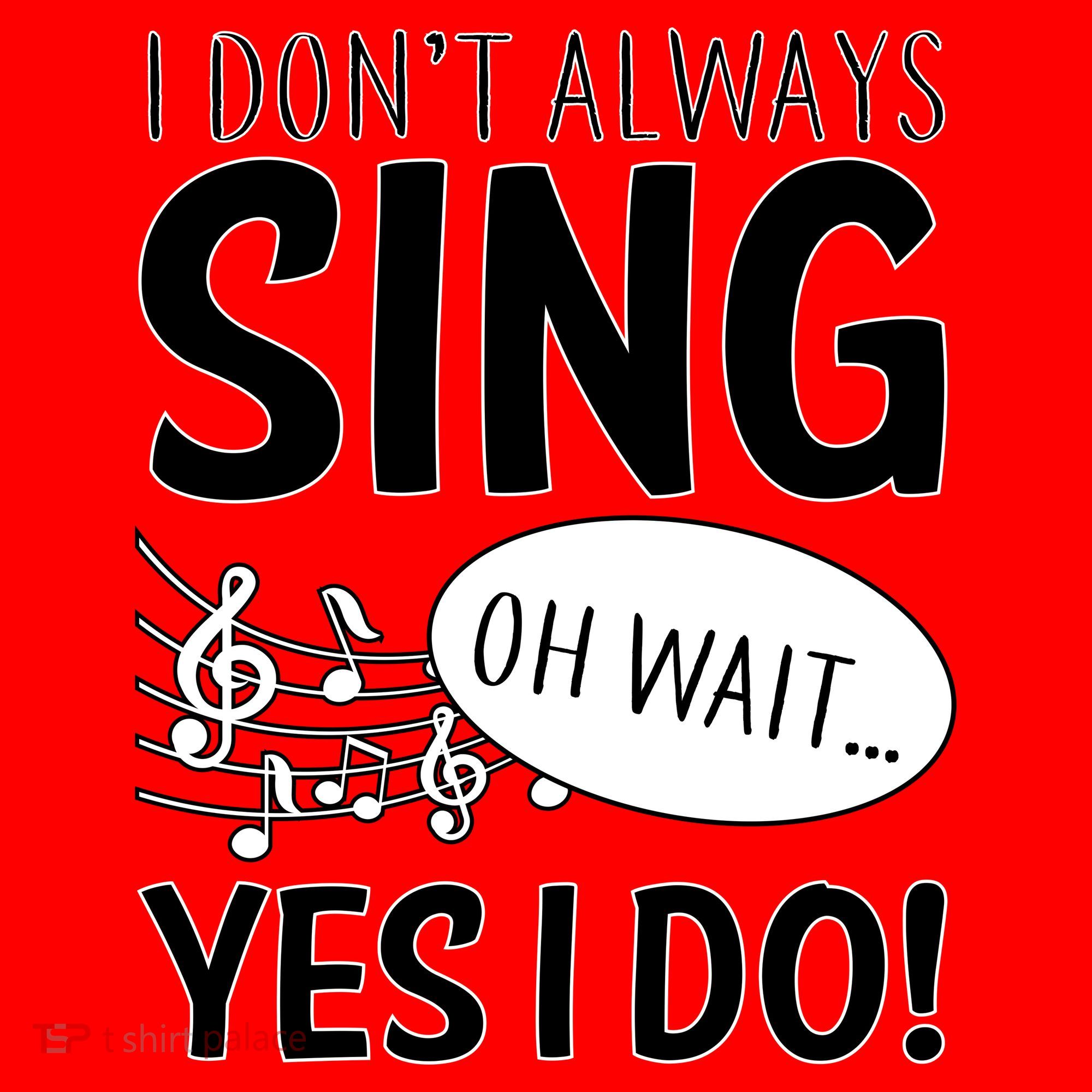 I Don't Sing Oh Wait Yes I Do Santa Hat