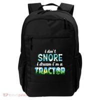 I Don't Snore I Dream I'm A Tractor Backpack thumb 0