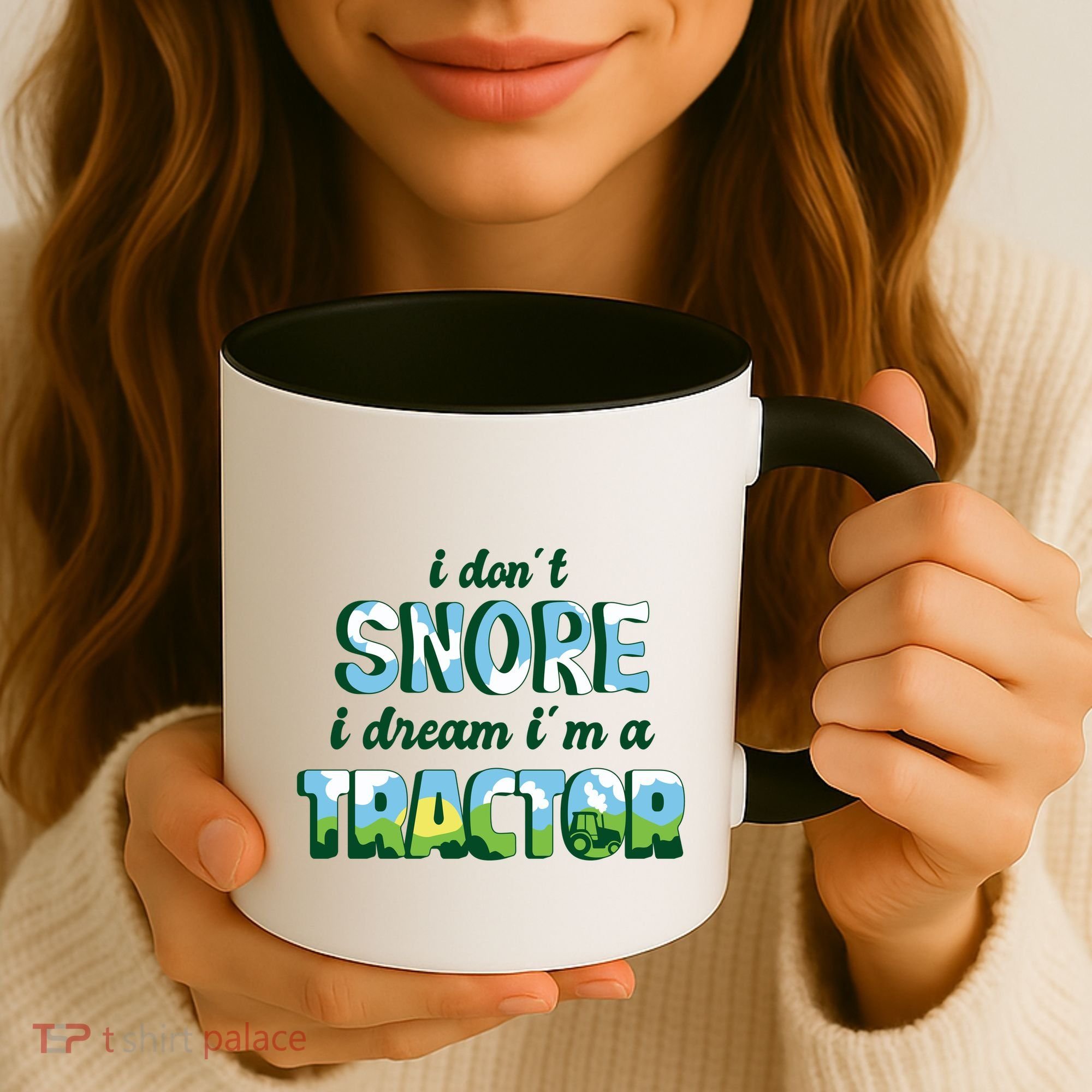 I Don't Snore I Dream I'm A Tractor Coffee Mug