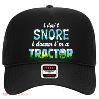 I Don't Snore I Dream I'm A Tractor Hat thumb 0