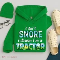 I Don't Snore I Dream I'm A Tractor Hoodie thumb 4