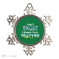 I Don't Snore I Dream I'm A Tractor Ornament thumb 0