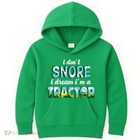 I Don't Snore I Dream I'm A Tractor Kids Hoodie thumb 0