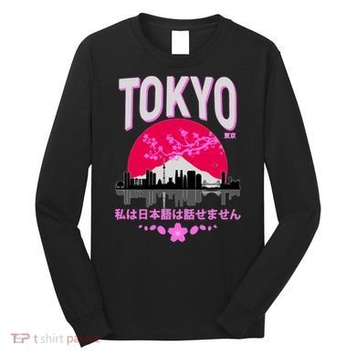 I Don't Speak Japanese Tokyo Skyline Long Sleeve Shirt