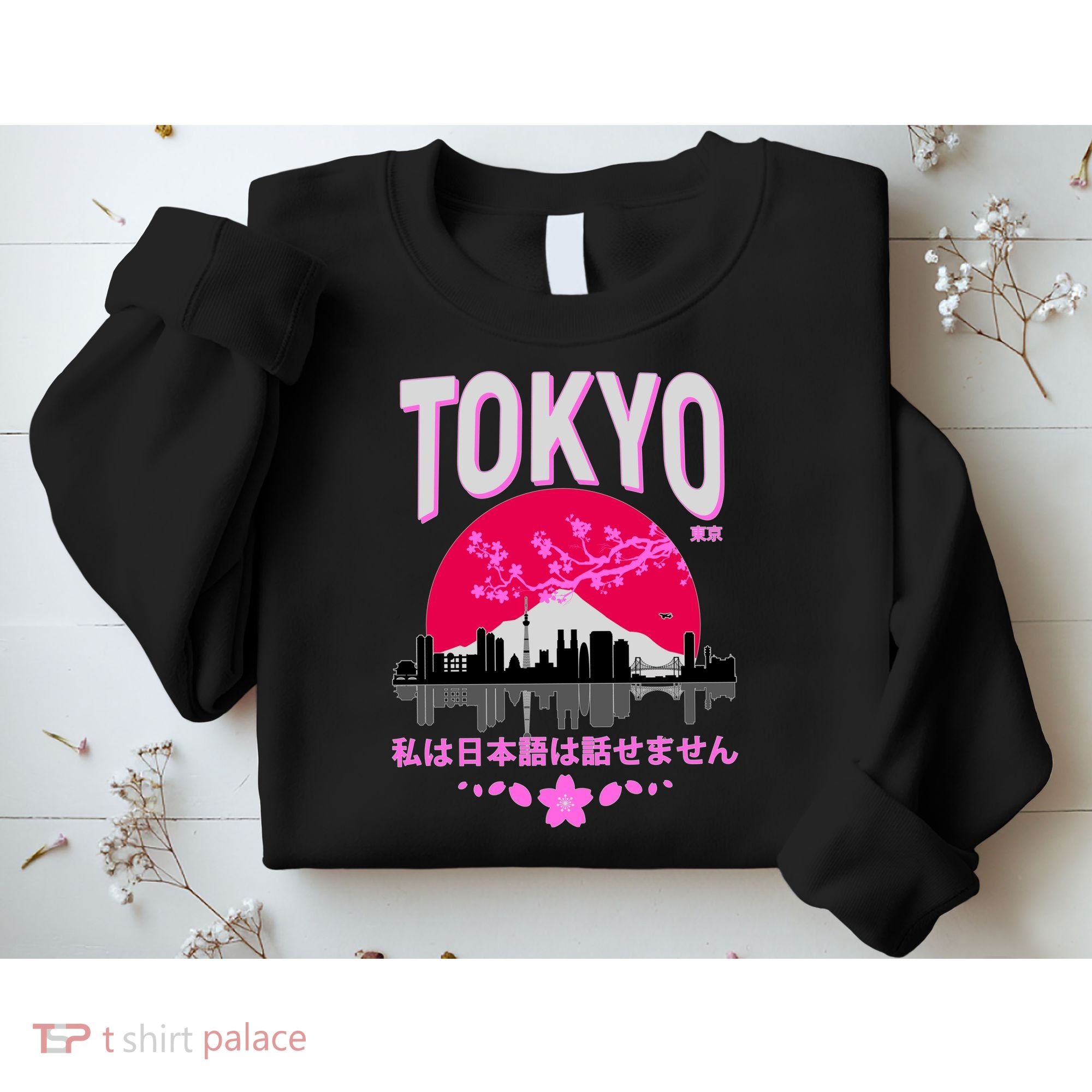 I Don't Speak Japanese Tokyo Skyline Sweatshirt