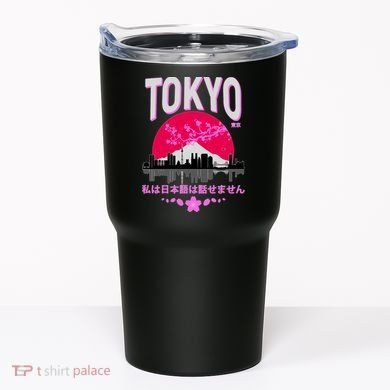 I Don't Speak Japanese Tokyo Skyline Tumbler