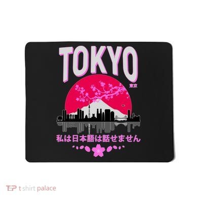 I Don't Speak Japanese Tokyo Skyline Mousepad