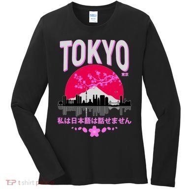 I Don't Speak Japanese Tokyo Skyline Women's Long Sleeve Shirt