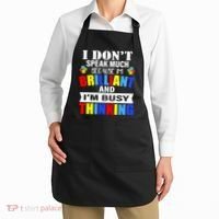 I Don't Speak Much Because I'm Brilliant Autism Apron thumb 2