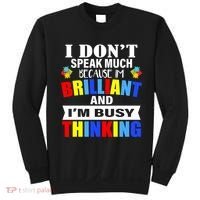 I Don't Speak Much Because I'm Brilliant Autism Sweatshirt thumb 0