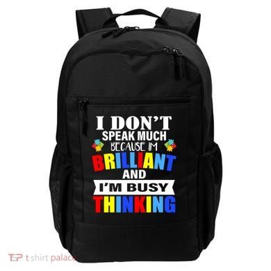 I Don't Speak Much Because I'm Brilliant Autism Backpack