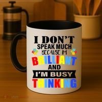 I Don't Speak Much Because I'm Brilliant Autism Coffee Mug thumb 4