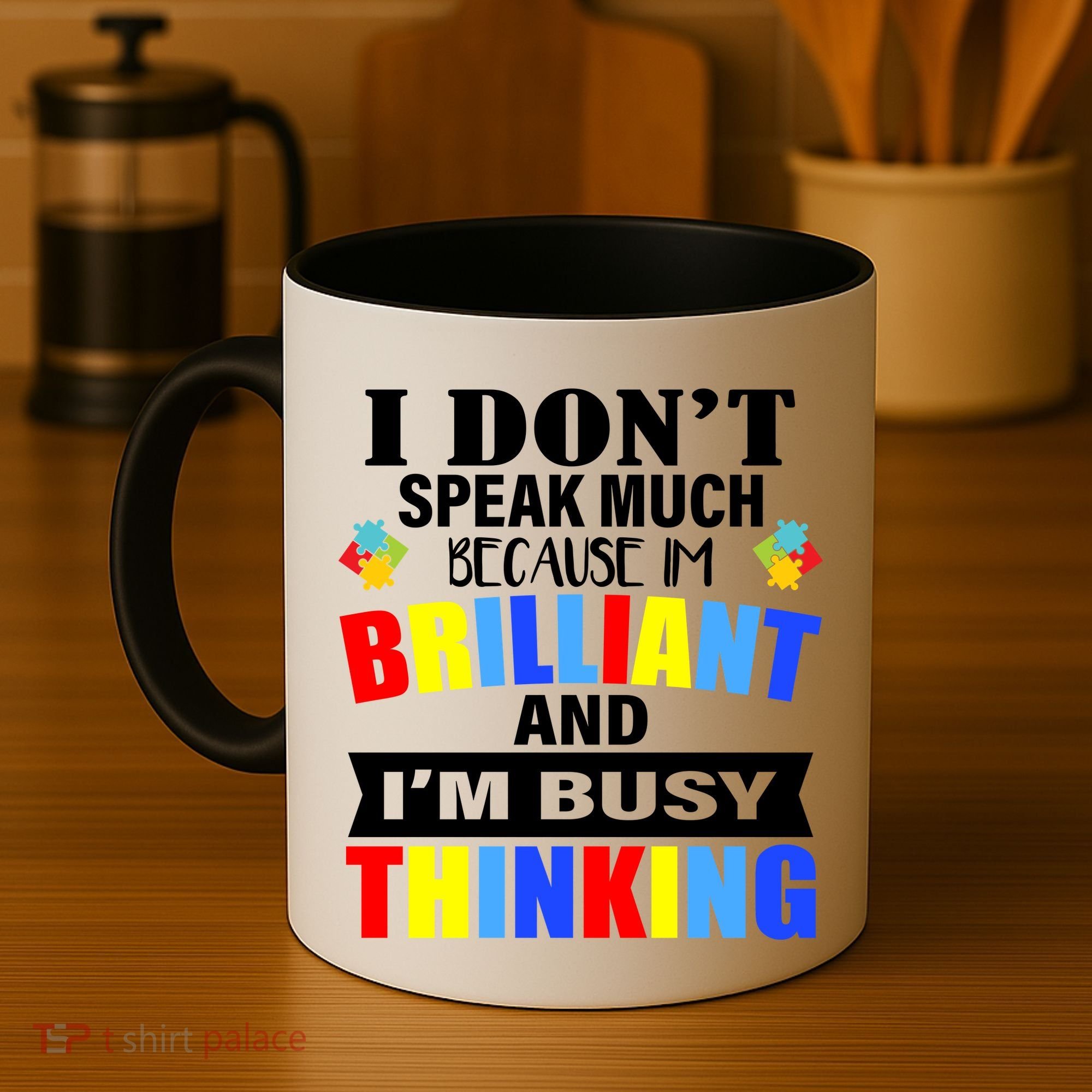 I Don't Speak Much Because I'm Brilliant Autism Coffee Mug