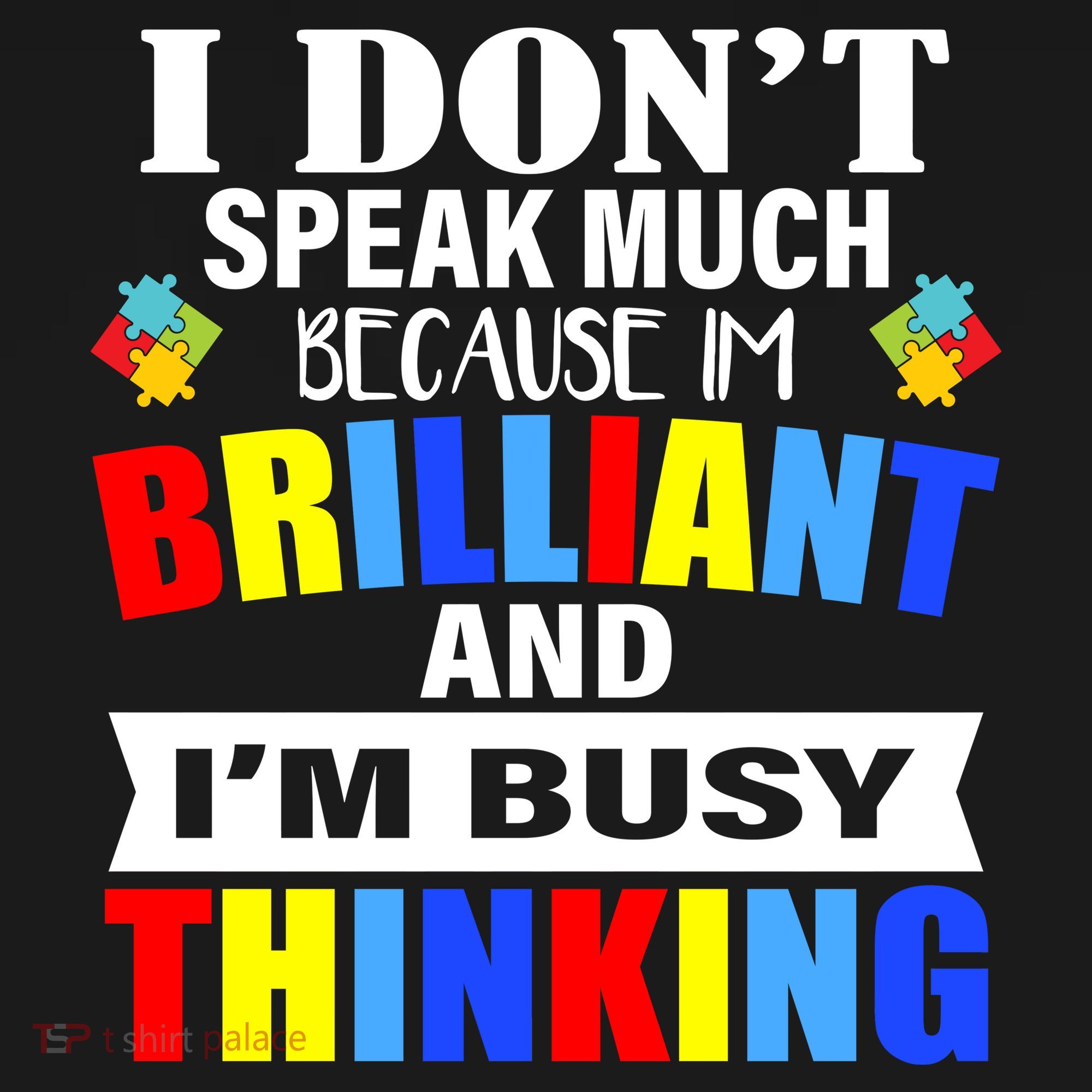 I Don't Speak Much Because I'm Brilliant Autism Mousepad