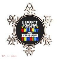 I Don't Speak Much Because I'm Brilliant Autism Ornament thumb 0